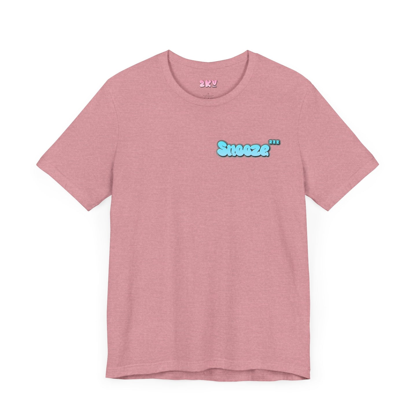 Snooze Unisex T-Shirt