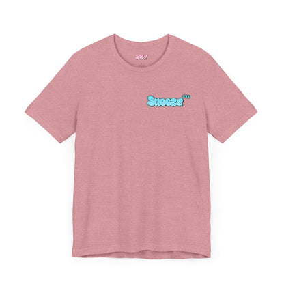 Snooze Unisex T-Shirt