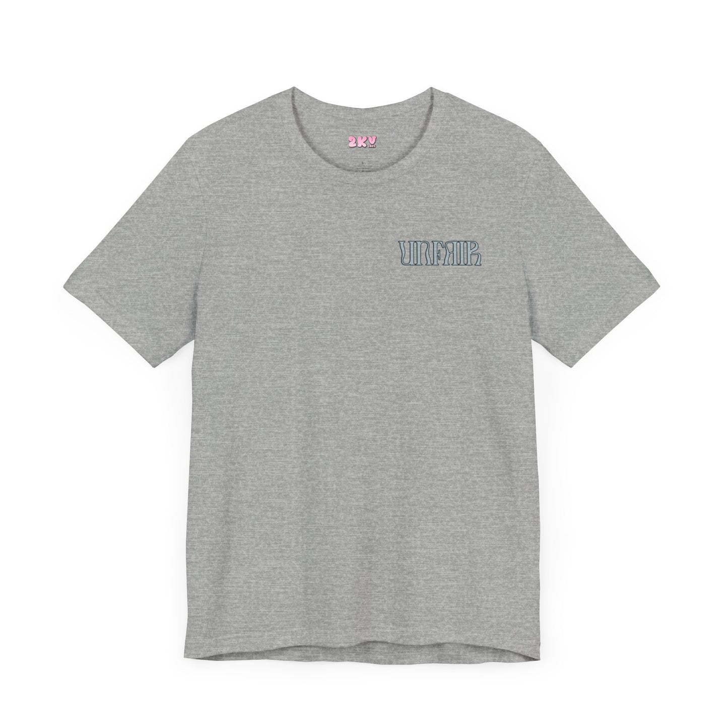 UNFAIR Unisex T-Shirt