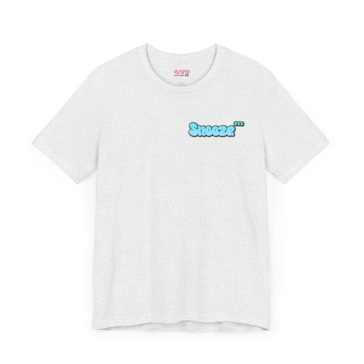 Snooze Unisex T-Shirt